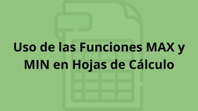 FUNCIONES BÁSICAS | MAX vs MIN | Trabajar con Máximos y Mínimos en la HOJA de CÁLCULO