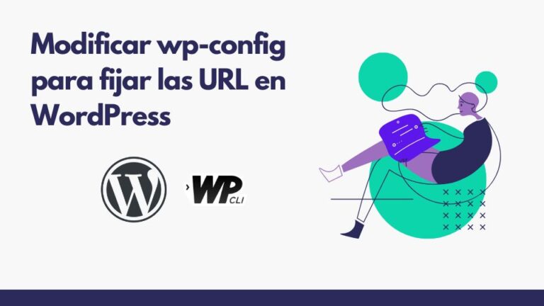 Modificar wp-config para fijar las URL en WordPress