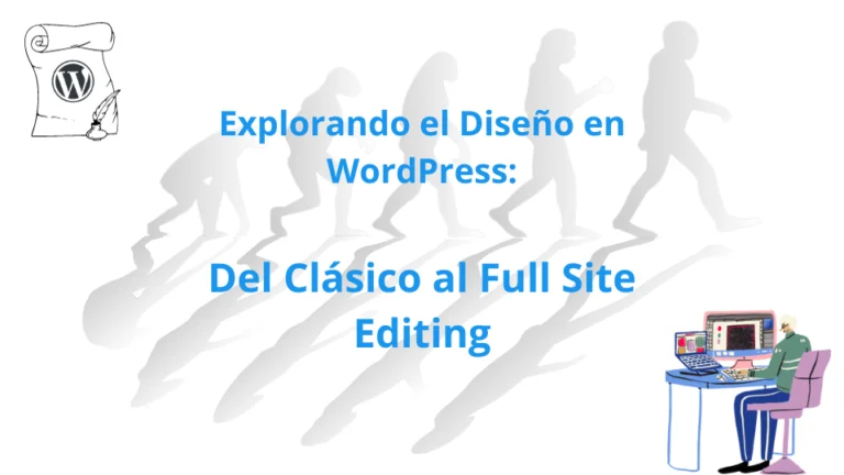 WordPress del theme clásico al FSE