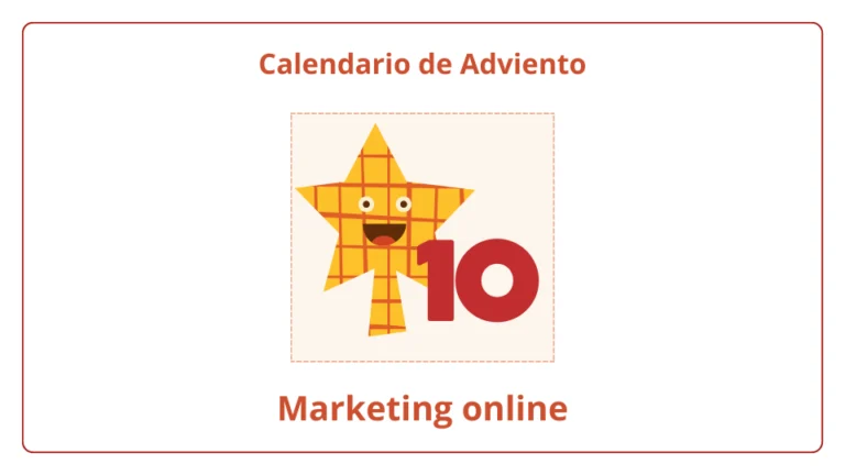 Calendario de Adviento del marketing online 2023 - día 10