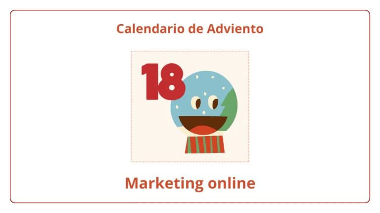 Calendario de Adviento del marketing online 2023 - día 18