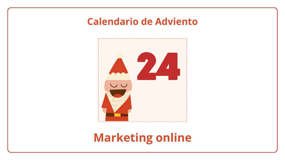 Calendario de Adviento del marketing online 2023 - día 24