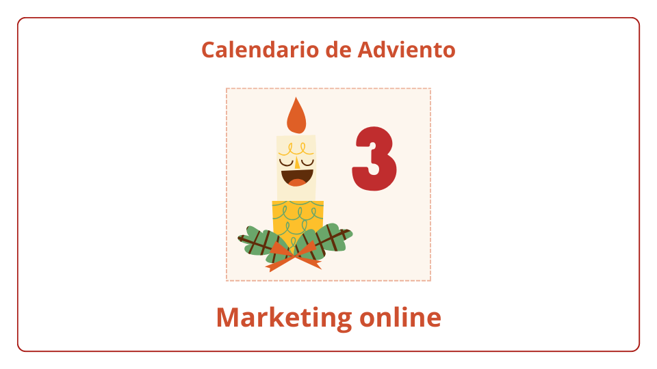 Calendario de Adviento del marketing online 2023 - día 3