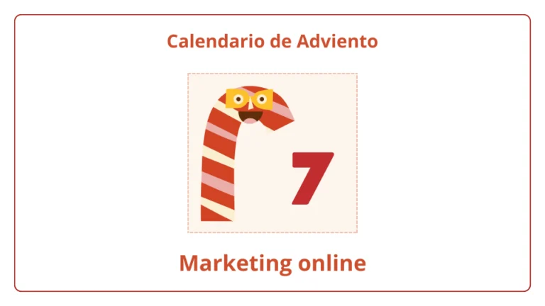 Calendario de Adviento del marketing online 2023 - día 7