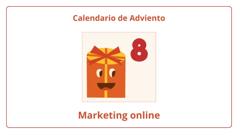 Calendario de Adviento del marketing online 2023 - día 8