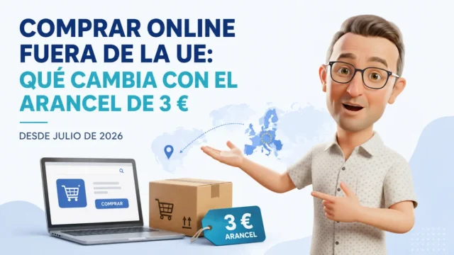 Compra online fuera de la UE con arancel de 3 euros