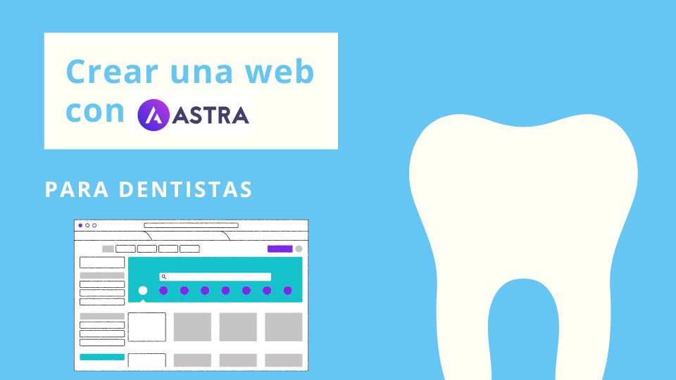 crear web con Astra dentistas