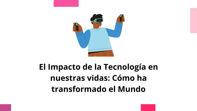 Impacto de la tecnología