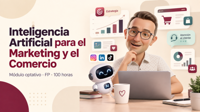 Módulo de Inteligencia Artificial para el Marketing y el Comercio organizado por resultados de aprendizaje