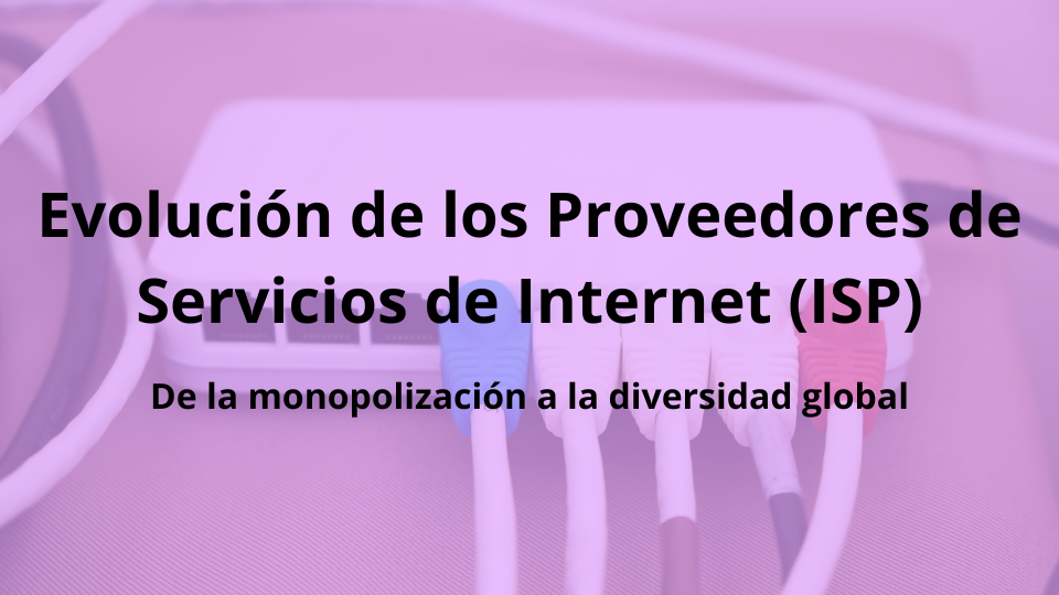 Evolución ISP