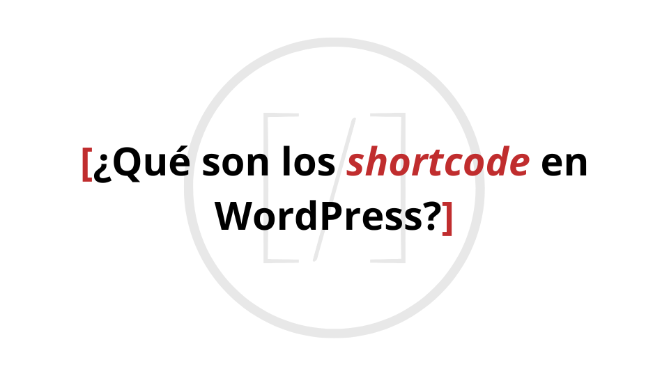 Qué son los shortcode en WordPress