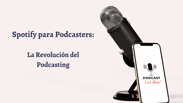 Spotify para Podcasters: La Revolución del Podcasting